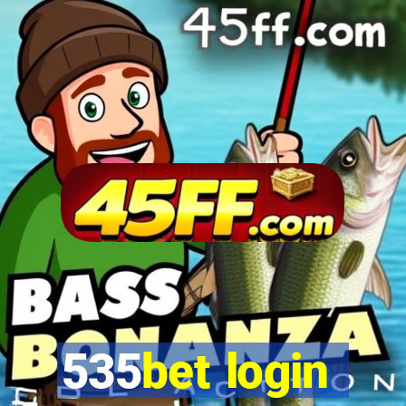 535bet login